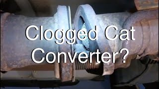 How I Figured Out Exhaust Restriction Clogged Catalytic Converter [upl. by Franciska]