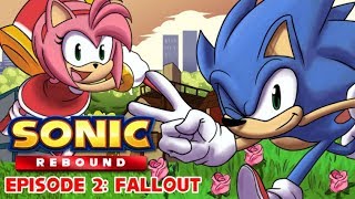 SONIC REBOUND  EPISODE 2 FALLOUT IDW Animated Series [upl. by Akeimahs]