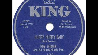 Roy Brown  quotHurry Hurry Babyquot KING 1953 [upl. by Carlos224]