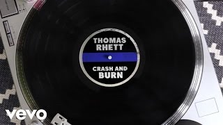 Thomas Rhett  Crash and Burn Lyric Version [upl. by Babara]