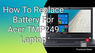 HOW TO REPLACE BUILT IN BATTERY FOR ACER TRAVELMATE TMP249 LAPTOP STEP BY STEP [upl. by Cirded296]