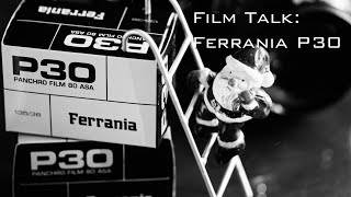 Film Talk Ferrania P30 [upl. by Liauqram]