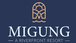 MIGUNG A RIVERFRONT RESORT AD [upl. by Annonyw]