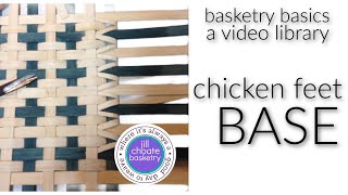 BASKETRY BASICS Chicken Feet Base [upl. by Ylyl]