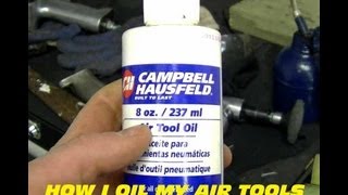 How I Oil My Pneumatic Air Tools [upl. by Anairol212]