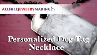 Make a Personalized Dog Tag Necklace [upl. by Prior]