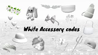 ROBLOX WHITE ACCESSORIES CODES for BrookhavenBloxburg and Berry avenueElsie codes [upl. by Allie70]