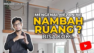 Apa Itu MEZZANINE  Belajar Arsitektur [upl. by Rhyner743]