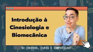 Introdução à Cinesiologia e Biomecânica [upl. by Emerson]