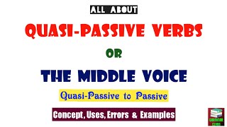 QuasiPassiveMiddle Voice in Grammar  QuasiPassive Verbs [upl. by Joub]