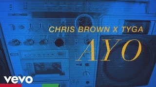 Chris Brown Tyga  Ayo Official Lyric Video [upl. by Clarisa]