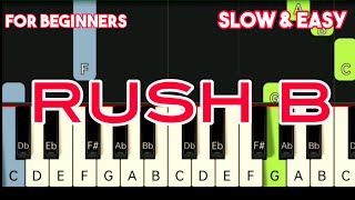 RUSH B  EASY PIANO TUTORIAL [upl. by Rases]