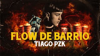 Tiago PZK  Flow de Barrio Video Oficial [upl. by Piers]