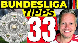 Bundesliga Tipps zum 33 Spieltag 20232024 ⚽️ Vorhersage amp Prognose [upl. by Kyte834]