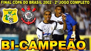 Corinthians 1 x 1 Brasiliense  Final Copa do Brasil 2002  2º Jogo  Bi Campeão [upl. by Carlin71]