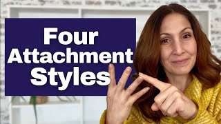 Attachment Styles in Relationships What are the Four Attachment Behavior Styles [upl. by Judith]