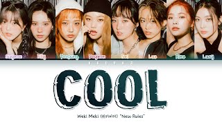 Weki Meki 위키미키  COOL 멋있는 Color Coded Lyrics HanRomEng가사 [upl. by Bobine177]