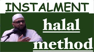 INSTALMENT halal method AMEEN MAHE [upl. by Ensign]