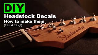 DIY Headstock Decals How to Make Them Fast amp Easy [upl. by Senior]