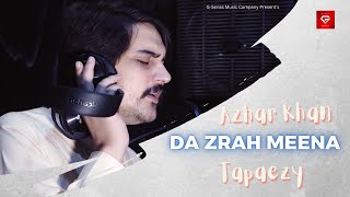 Azhar Khan New Tappy Tapaezy  Da Zrah Meena Tapaezy  Pashto New Song 2022  Official Music Video [upl. by Sheedy651]