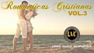 ROMANTICAS CRISTIANAS VOL 3 [upl. by Ignacia]