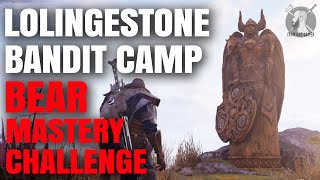 Lolingestone Bandit Camp Bear Mastery Challenge  How to get Gold Medal Assassins Creed Valhalla [upl. by Brnaby]