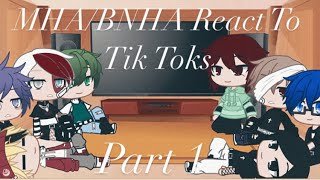 MHABNHA Boys React To Tik Toks  Part 1  Read Description For Ships [upl. by Anibor]