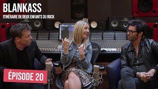 BLANKASS  Itinéraire de deux enfants du rock Episode 2020  La chance [upl. by Mauve]