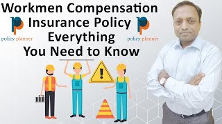 Workmen Compensation Insurance Policy Everything You Need to Know About A Complete Guide [upl. by Eihtur]