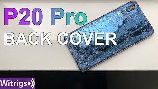 Huawei P20 Pro Back Cover Repair Guide [upl. by Eednus]