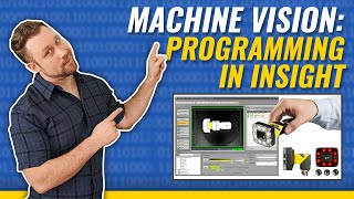 How to Program a Cognex Camera in Insight  Machine Vision pt5  Breen Machine Automation Services [upl. by Aniara]