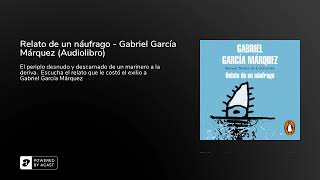 Relato de un náufrago  Gabriel García Márquez Audiolibro [upl. by Nede]