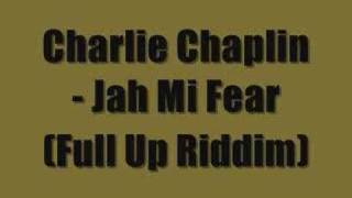 Charlie Chaplin  Jah Mi Fear [upl. by Sivra]