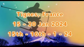 Tignes 15th  16th 1 24 Prt1 [upl. by Sproul701]