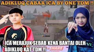 Adikluq Cabar Ica By One Tdm First Time Ica Kena Bantai Kat Tdm  Pubg Mobile [upl. by Gigi]