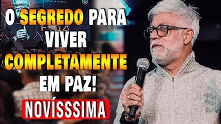 Pr Claudio Duarte O Segredo Para Viver COMPLETAMENTE em Paz Pregação do pastor Cláudio 2024 [upl. by Torie]