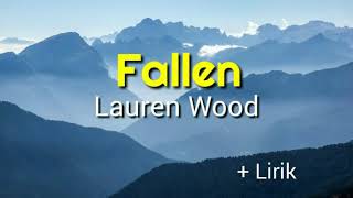 Fallen  Lauren Wood lyrics [upl. by Neitsirhc]