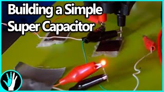 How To Make A Basic Supercapacitor [upl. by Waverly]