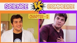 Science Vs Commerce  Chapter 2  Ashish Chanchlani [upl. by Yramliw]