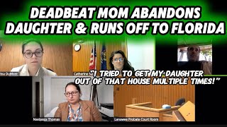 Deadbeat Mom Abandons Daughter amp Runs Off To Florida At Family Court Custody Hearing [upl. by Odnamla]