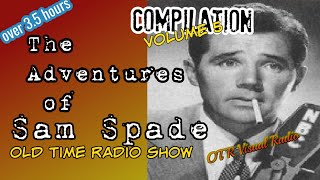 The Adventures Of Sam Spade👉Old Time Radio Detective CompilationOTR Visual Podcast35 Hours [upl. by Hobie942]