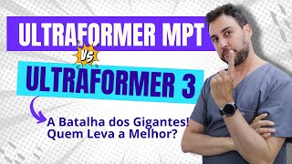 quotUltraformer MPT vs Ultraformer 3 A Batalha dos Gigantes Quem Leva a Melhorquot [upl. by Krisha766]