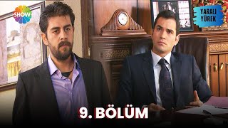 Yaralı Yürek  9 Bölüm Full Versiyon [upl. by Aliemaj]