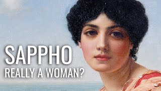 Was Sappho Really a Woman [upl. by Nodyl]