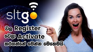 How to Register SLT GO for SLT 4G SLT Fiber SLT Adsl in Sinhala  Api Talk [upl. by Htebasile]