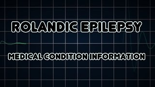 Rolandic epilepsy Medical Condition [upl. by Busey]