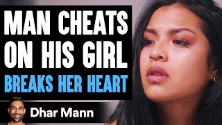 Boyfriend Cheats on Girlfriend The Ending Is So Heartbreaking  Dhar Mann [upl. by Pattani]