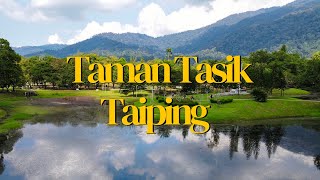 TAMAN TASIK TAIPING Perak Malaysia  Taman Paling Cantik [upl. by Ajani]