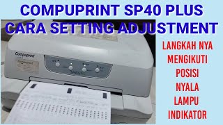 Cara setting Printer Compuprint sp40 Plus  Adjustment Setting [upl. by Teressa]