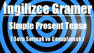 İngilizce’de simple present tense  Soru Sormak ve Cevaplamak [upl. by Anirehc]